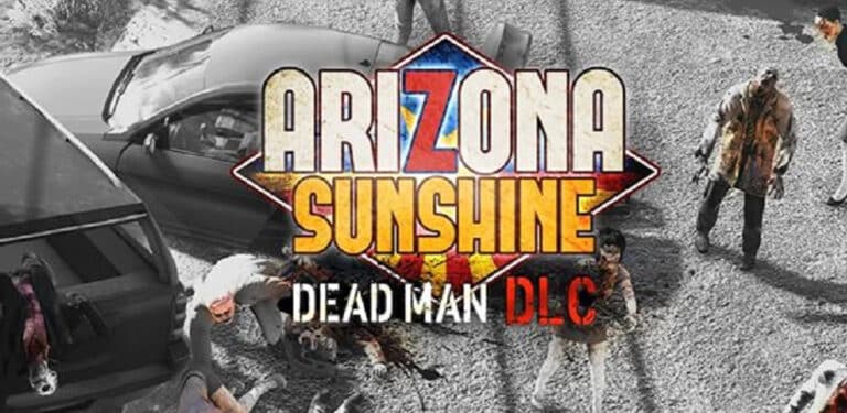 Arizona Sunshine – Dead Man DLC verspätet sich für PlayStation VR